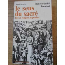 LE SENS DU SACRE FETE ET RELIGION POPULAIRE