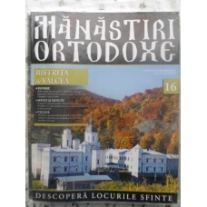 MANASTIRI ORTODOXE VOL.16 BISTRITA DE VALCEA