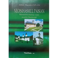 NEOISIHASMUL PAISIAN. REINDUHOVNICIREA VIETII NOASTRE BISERICESTI