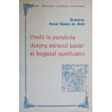 OMILII LA PARABOLA DESPRE SARACUL LAZAR SI BOGATUL NEMILOSTIV