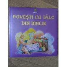 POVESTI CU TALC DIN BIBLIE