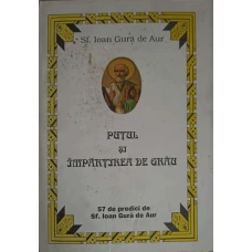 PUTUL SI IMPARTIREA DE GRAU. 57 DE PREDICI
