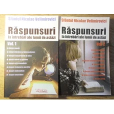 RASPUNSURI LA INTREBARI ALE LUMII DE ASTAZI VOL.1-2