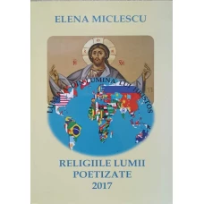 RELIGIILE LUMII POETIZATE. VERSURI RELIGIOASE