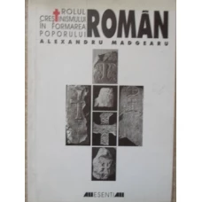 ROLUL CRESTINISMULUI IN FORMAREA POPORULUI ROMAN