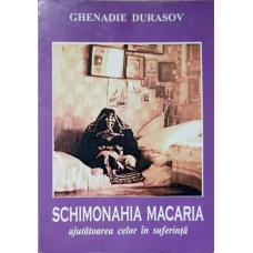 SCHIMONAHIA MACARIA AJUTATOAREA CELOR IN SUFERINTA