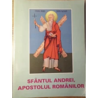SFANTUL ANDREI, APOSTOLUL ROMANILOR