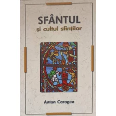SFANTUL SI CULTUL SFINTILOR
