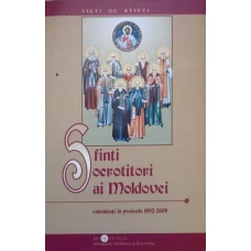 SFINTI OCROTITORI AI MOLDOVEI CANONIZATI IN PERIOADA 1992-2009