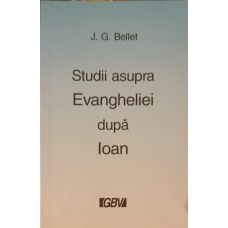STUDII ASUPRA EVANGHELIEI DUPA IOAN