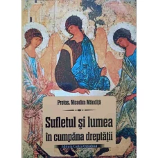 SUFLETUL SI LUMEA IN CUMPANA DREPTATII