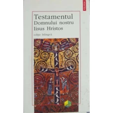 TESTAMENTUL DOMNULUI NOSTRU IISUS HRISTOS