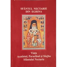 VIATA, ACATISTUL, PARACLISUL SI SLUJBA SFANTULUI NECTARIE