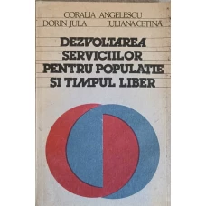 DEZVOLTAREA SERVICIILOR PENTRU POPULATIE SI TIMPUL LIBER