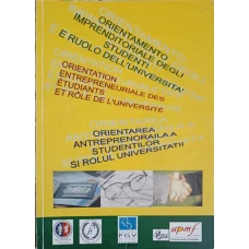 ORIENTAREA ANTREPRENORIALA A STUDENTILOR SI ROLUL UNIVERSITATII