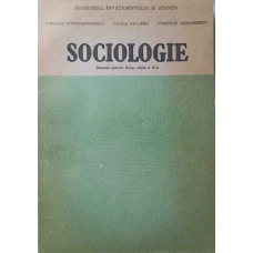 SOCIOLOGIE, MANUAL PENTRU LICEU, CLASA A X-A