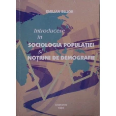 INTRODUCERE IN SOCIOLOGIA POPULATIEI SI NOTIUNI DE DEMOGRAFIE