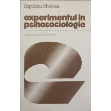 EXPERIMENTUL IN PSIHOSOCIOLOGIE