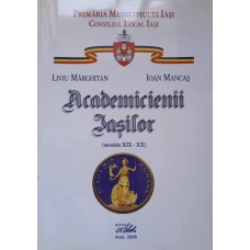 ACADEMICIENII IASILOR SEC. XIX-XX