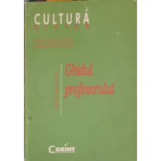 CULTURA CIVICA. GHIDUL PROFESORULUI PENTRU CLASA A VIII-A