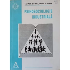 PSIHOSOCIOLOGIE INDUSTRIALA