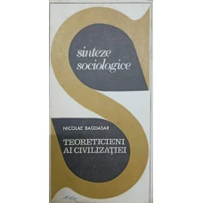 TEORETICIIENI AI CIVILIZATIEI
