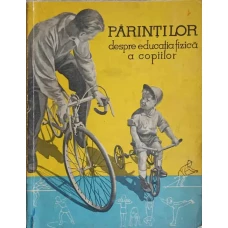 PARINTILOR DESPRE EDUCATIA FIZICA A COPIILOR