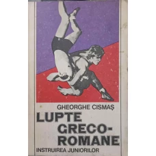 LUPTE GRECO-ROMANE. INSTRUIREA JUNIORILOR