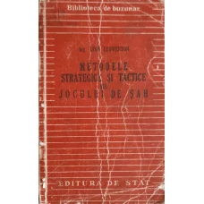 METODELE STRATEGICE SI TACTICE ALE JOCULUI DE SAH