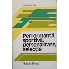 PERFORMANTA SPORTIVA, PERSONALITATE, SELECTIE