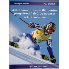 ANTRENAMENTUL SPECIFIC PENTRU PREGATIREA FIZICA PE USCAT A SCHIORILOR ALPINI