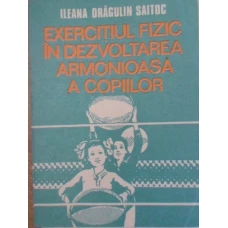 EXERCITIUL FIZIC IN DEZVOLTAREA ARMONIOASA A COPIILOR