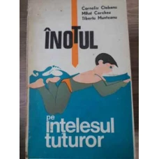 INOTUL PE INTELESUL TUTUROR