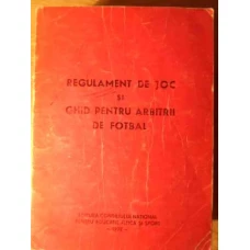 REGULAMENT DE JOC SI GHID PENTRU ARBITRII DE FOTBAL