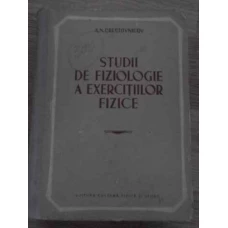 STUDII DE FIZIOLOGIE A EXERCITIILOR FIZICE