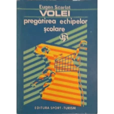 VOLEI, PREGATIREA ECHIPELOR SCOLARE