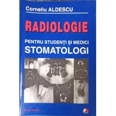 RADIOLOGIE PENTRU STUDENTI SI MEDICI STOMATOLOGI