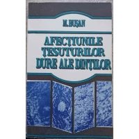 AFECTIUNILE TESUTURILOR DURE ALE DINTILOR