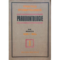 PRACTICA STOMATOLOGICA. VOL.1 PARODONTOLOGIE
