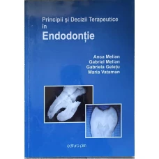 PRINCIPII SI DECIZII TERAPEUTICE IN ENDODONTIE