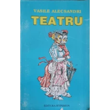TEATRU: CHIRITA IN IASU SAU DOUA FETE S-O NENEACA, CHIRITA IN PROVINCIE, CUCOANA CHIRITA IN VOIAJ