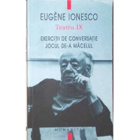 TEATRU VOL.9: EXERCITII DE CONVERSATIE SI PRONUNTIE FRANCEZA PENTRU STUDENTII AMERICANI; JOCUL DE-A MACELUL TEATRU VOL.9: EXERCITII DE CONVERSATIE SI PRONUNTIE FRANCEZA PENTRU STUDENTII AMERICANI; JOCUL DE-A MACELUL