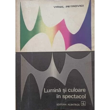 LUMINA SI CULOARE IN SPECTACOL