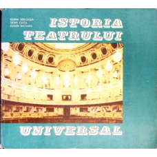 ISTORIA TEATRULUI UNIVERSAL VOL.2 CLASICISM, ROMANTISM, REALISM