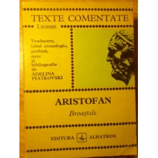 BROASTELE, TEXTE COMENTATE