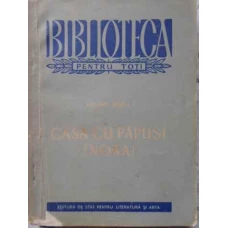 CASA CU PAPUSI (NORA)