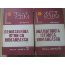 DRAMATURGIA ISTORICA ROMANEASCA VOL.1-2