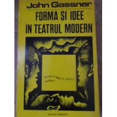 FORMA SI IDEE IN TEATRUL MODERN