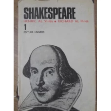 OPERE COMPLETE VOL.1 HENRIC AL VI-LEA, RICHARD AL III-LEA