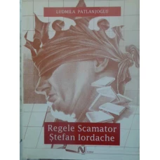 REGELE SCAMATOR STEFAN IORDACHE